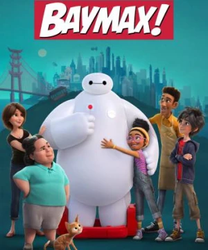 Baymax (Phần 1) - Baymax! (Season 1)