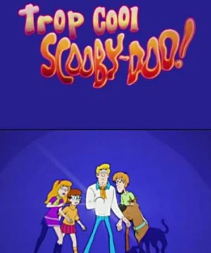 Be Cool, Scooby-Doo! (Phần 1) - Be Cool, Scooby-Doo! (Season 1)