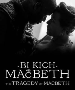 Bi Kịch Của Macbeth - The Tragedy of Macbeth