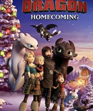 Bí Kíp Luyện Rồng: Trở Về Nhà - How to Train Your Dragon: Homecoming