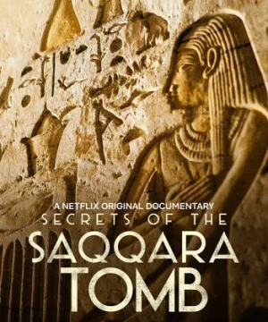 Bí Mật Các Lăng Mộ Saqqara - Secrets of the Saqqara Tomb