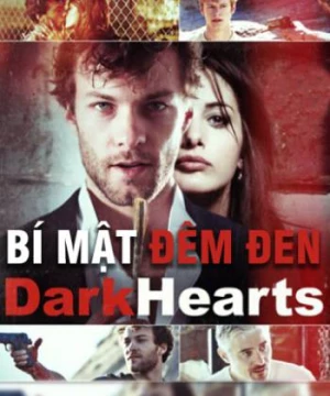 Bí Mật Đêm Đen - Dark Hearts