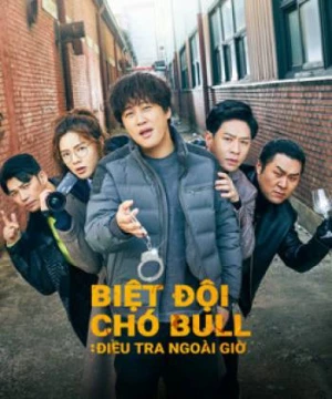 Biệt Đội Chó Bull: Điều Tra Ngoài Giờ - Team Bulldog: Off-duty Investigation