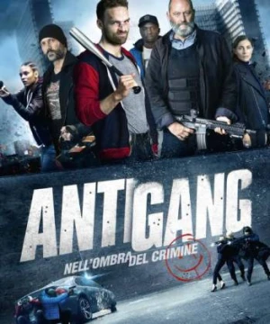 Biệt Đội Chống Gangster - Antigang