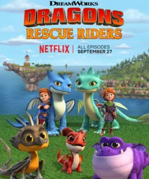 Biệt đội giải cứu rồng (Phần 1) Dragons: Rescue Riders (Season 1)