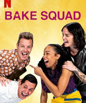 Biệt đội làm bánh (Phần 2) - Bake Squad (Season 2)