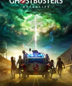 Biệt Đội Săn Ma: Chuyển Kiếp - Ghostbusters: Afterlife