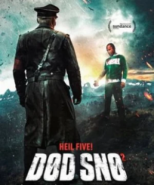 Binh Đoàn Thây Ma 2: Màu Đỏ Và Chết Chóc (Tuyết Tử Thần 2) - Dead Snow 2: Red Vs Dead