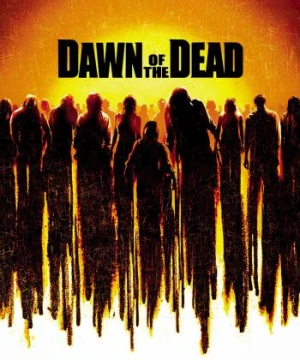 Bình Minh Tử Thần - Dawn of the Dead