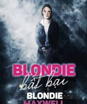 Blondie Bất Bại - Blondie Maxwell