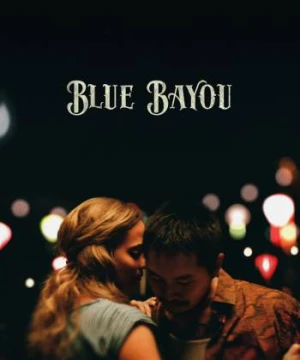 Blue Bayou - Blue Bayou