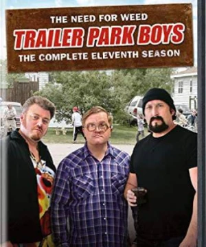 Bộ ba trộm cắp (Phần 11) - Trailer Park Boys (Season 11)