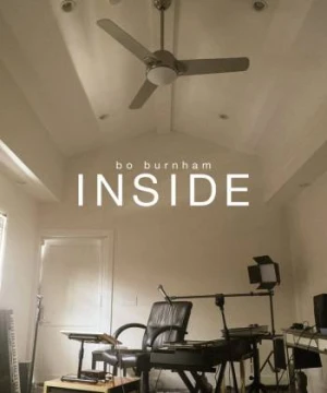 Bo Burnham: Trong Nhà - Bo Burnham: Inside