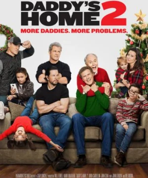 Bố Ngoan, Bố Hư 2 - Daddy's Home 2