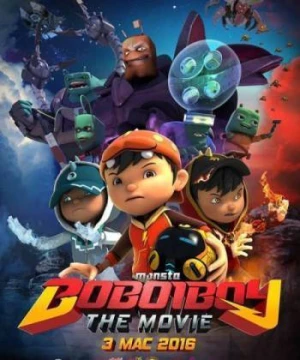 BoBoiBoy Phiêu Lưu Ký BoBoiBoy: The Movie