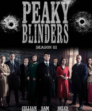 Bóng ma Anh Quốc (Phần 3) - Peaky Blinders (Season 3)