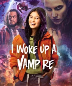 Bỗng nhiên, tôi thành ma cà rồng - I Woke Up A Vampire