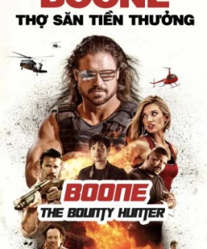 Boone: Thợ Săn Tiền Thưởng - Boone The Bounty Hunter