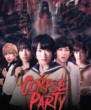  Bữa Tiệc Kinh Hoàng - Corpse Party