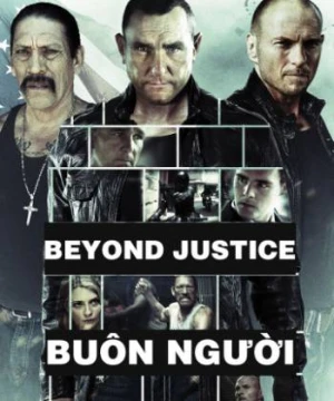 Buôn Người - Beyond Justice