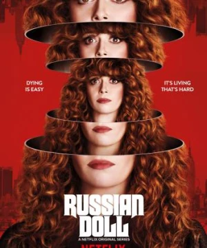 Búp bê Nga (Phần 1) - Russian Doll (Season 1)