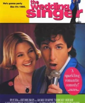 Ca Sĩ Đám Cưới - The Wedding Singer