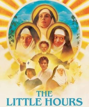 Các Nữ Tu Và Gã Đầy Tớ - The Little Hours