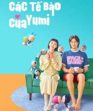 Các Tế Bào Của Yumi - Yumi's Cells