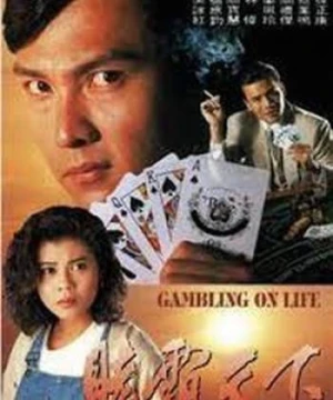 Canh Bạc Cuộc Đời - Gambling on Life