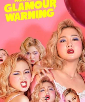 Cảnh Báo Chuyện Tế Nhị Park Na-rae: Glamour Warning