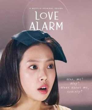 Cảnh báo tình yêu (Phần 2) - Love Alarm (Season 2)