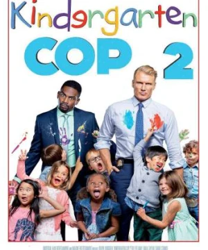 Cảnh Sát Giữ Trẻ 2 - Kindergarten Cop 2