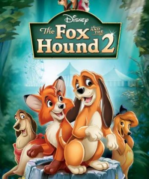 Cáo và Chó Săn 2 - The Fox and the Hound 2