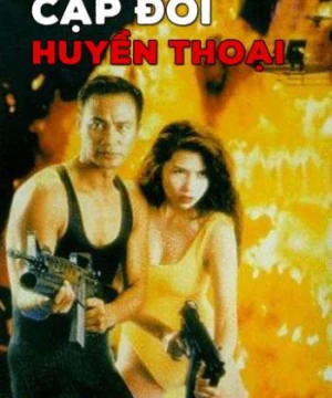 Cặp Đôi Huyền Thoại - Legendary Couple