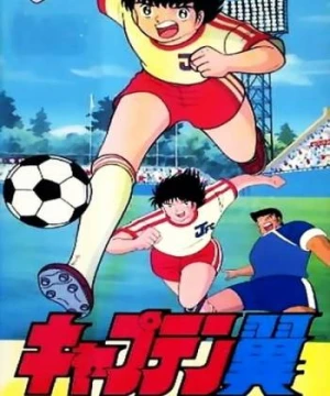 Captain Tsubasa: Asu Ni Mukatte Hashire! - Captain Tsubasa: Asu Ni Mukatte Hashire!