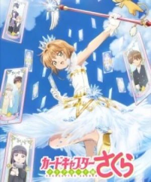 Cardcaptor Sakura: Clear Card-hen - Cardcaptor Sakura: Clear Card