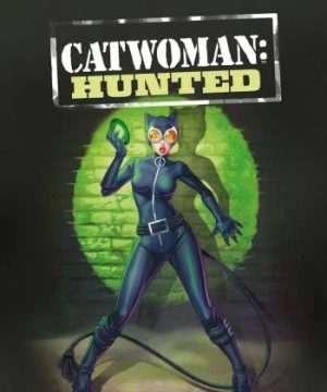 Catwoman: Hunted