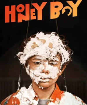 Cậu Bé Đáng Thương - Honey Boy