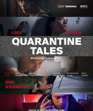 Câu chuyện cách ly - Quarantine Tales