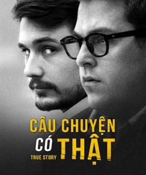 Câu Chuyện Có Thật - True Story