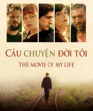 Câu Chuyện Đời Tôi - The Movie of My Life