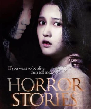 Câu Chuyện Kinh Dị - Horror Stories