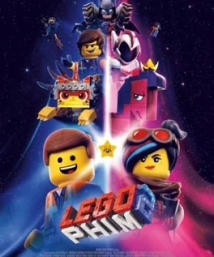 Câu Chuyện Lego 2 The Lego Movie 2: The Second Part