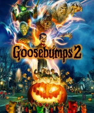 Câu Chuyện Lúc Nửa Đêm 2: Halloween Quỷ Ám - Goosebumps 2: Haunted Halloween