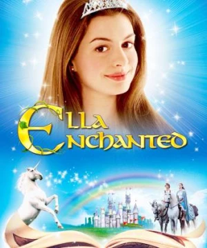  Câu Chuyện Thần Tiên - Ella Enchanted