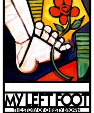 Câu Chuyện Về Christy Brown - My Left Foot: The Story of Christy Brown