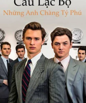 Câu Lạc Bộ Những Anh Chàng Tỷ Phú - Billionaire Boys Club