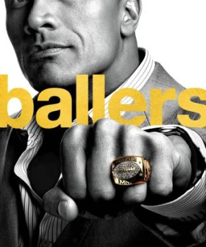 Cầu Thủ Bóng Bầu Dục (Phần 1) - Ballers (Season 1)