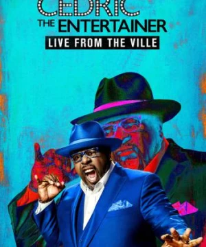 Cedric the Entertainer: Live from the Ville - Cedric the Entertainer: Live from the Ville