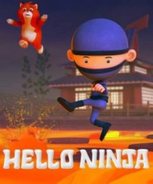 Chào Ninja (Phần 2) - Hello Ninja (Season 2)